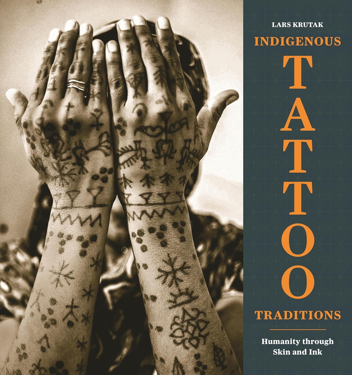 Indigenous Tattoo Traditions: Humanity through Skin and Ink — Lars Krutak, Sean Mallon